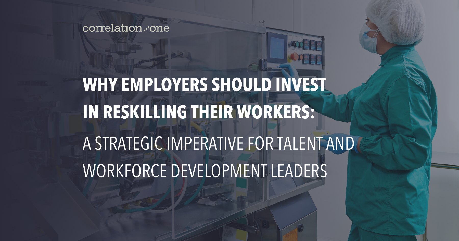 Why Employers Should Invest in Reskilling Frontline Workers