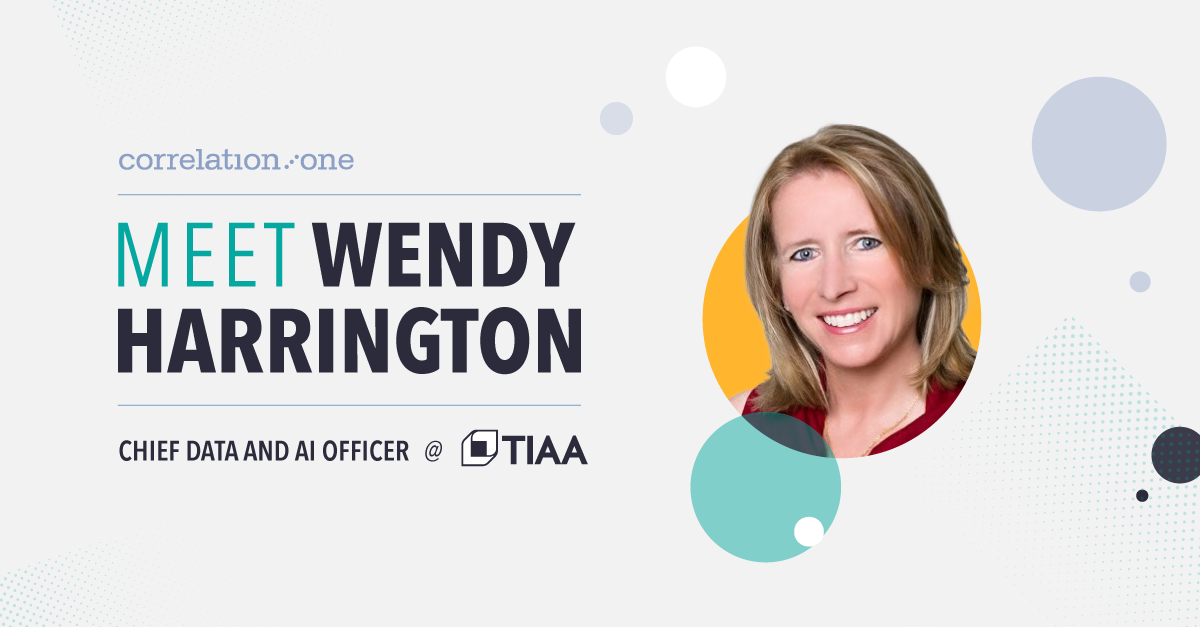 Meet Wendy Harrington, TIAA’s Chief Data and AI Officer | C1 Insights
