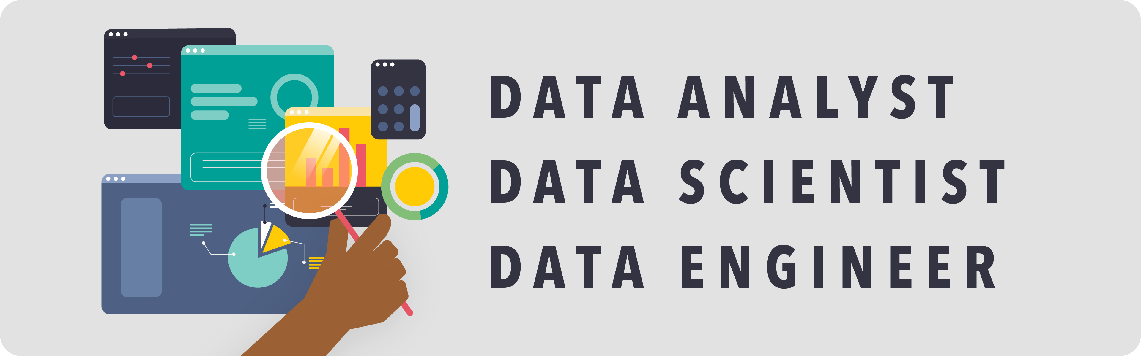 A colorful header image features three phrases: data analysts, data scientists, and data engineers