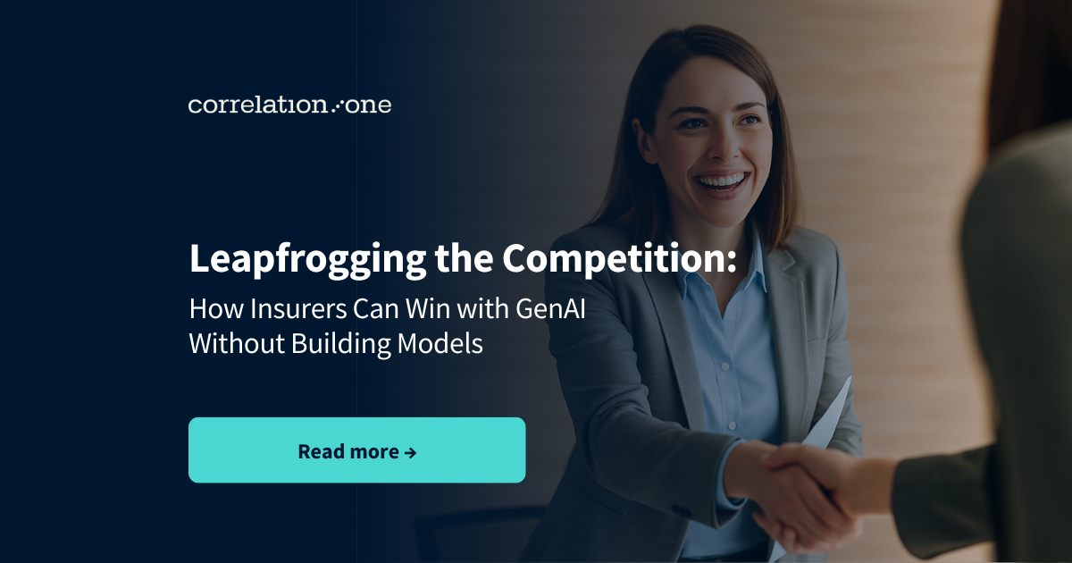 Leapfrogging the Competition: How Insurers Can Win with GenAI Without Building Models
