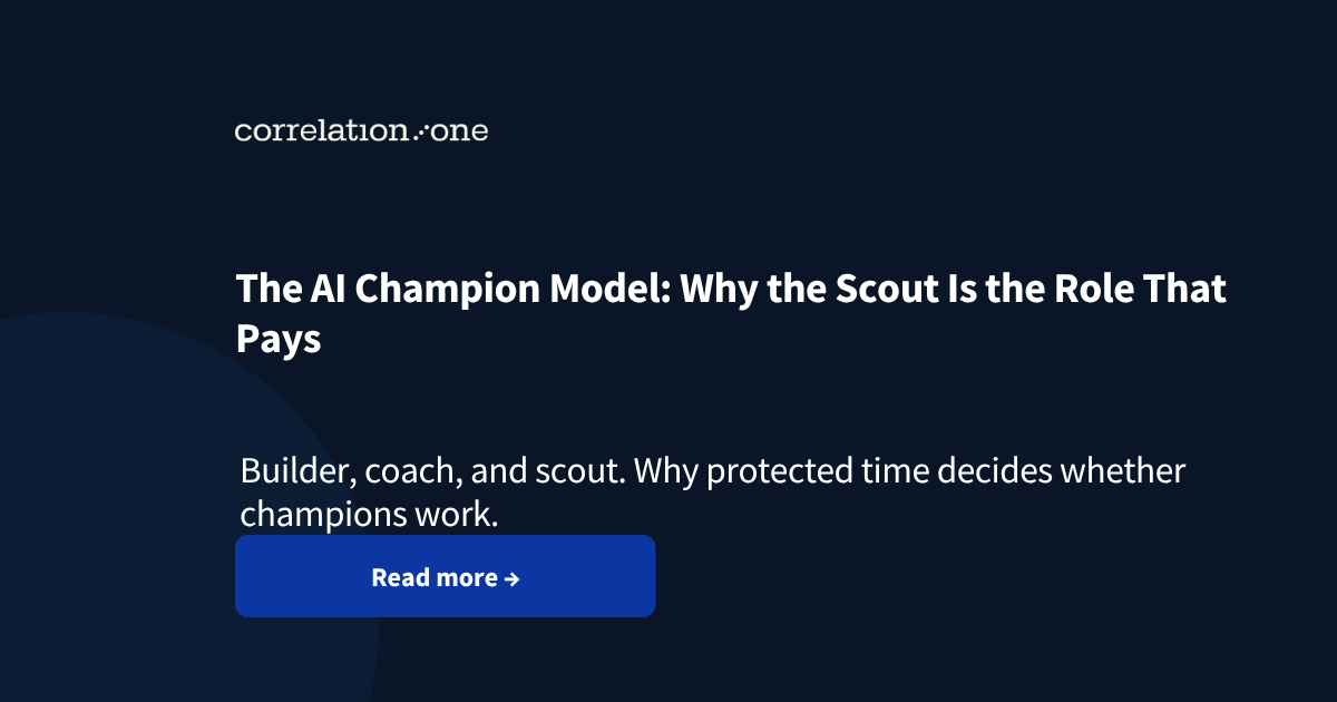 The AI Champion Model: Why the Scout Is the Role That Pays