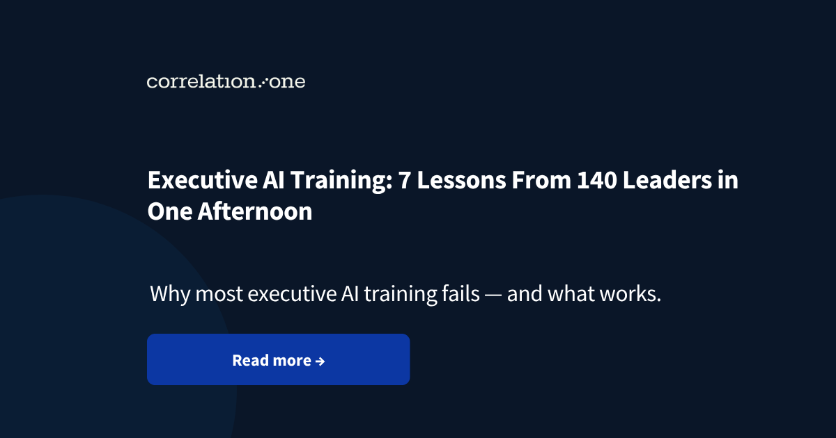 Executive AI Training: 7 Lessons From Putting 140 Leaders Hands-On With AI in One Afternoon